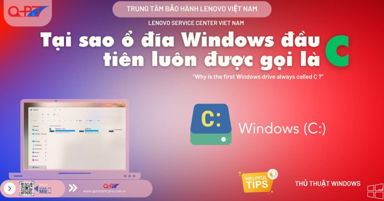 Tại sao ổ đĩa Windows đầu tiên luôn được gọi…